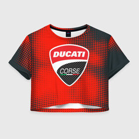 Женская футболка Crop-top 3D с принтом Ducati Corse (Z) в Санкт-Петербурге, 100% полиэстер | круглая горловина, длина футболки до линии талии, рукава с отворотами | Тематика изображения на принте: audi | audi ag | corse | ducati | ducati corse | ducati motor holding | hypermotard | multistrada | panigale | scrambler | streetfighter | supersport | дукати | массимо борди | мото | фабио тальони