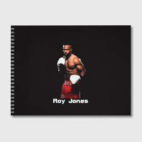 Альбом для рисования с принтом Roy Jones в Санкт-Петербурге, 100% бумага
 | матовая бумага, плотность 200 мг. | boxer | boxing | great boxer | roy jones | roy jones lettering | roy jones print | бокс | боксер | великий боксер | надпись roy jones | принт roy jones | рой джонс