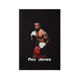 Обложка для паспорта матовая кожа с принтом Roy Jones в Санкт-Петербурге, натуральная матовая кожа | размер 19,3 х 13,7 см; прозрачные пластиковые крепления | Тематика изображения на принте: boxer | boxing | great boxer | roy jones | roy jones lettering | roy jones print | бокс | боксер | великий боксер | надпись roy jones | принт roy jones | рой джонс