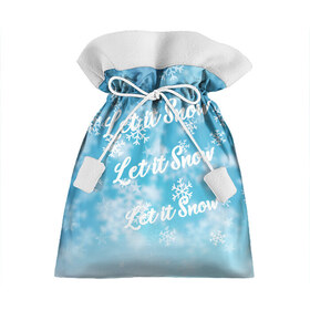 Подарочный 3D мешок с принтом Let it Snow в Санкт-Петербурге, 100% полиэстер | Размер: 29*39 см | Тематика изображения на принте: 