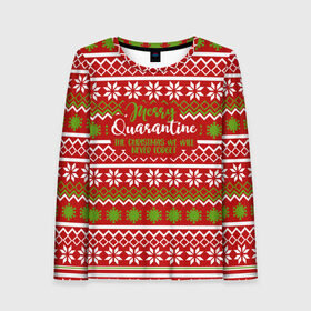 Женский лонгслив 3D с принтом The christmas we will... в Санкт-Петербурге, 100% полиэстер | длинные рукава, круглый вырез горловины, полуприлегающий силуэт | deer | happy new year | new year | quarantine | santa | защитный экран | карантин | корона | коронавирус | новогодний свитер | новый год | свитер | свитер с маской | свитер с оленями