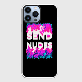 Чехол для iPhone 13 Pro Max с принтом Send Nudes в Санкт-Петербурге,  |  | glitch | send nudes | абстракция | кислотный | неон | огонь