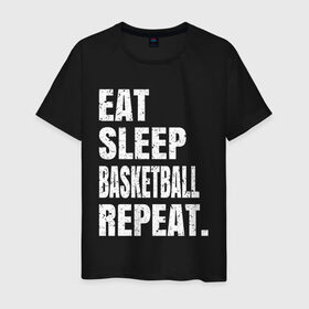 Мужская футболка хлопок с принтом EAT SLEEP BASKETBALL REPEAT в Санкт-Петербурге, 100% хлопок | прямой крой, круглый вырез горловины, длина до линии бедер, слегка спущенное плечо. | basketball | bulls.miami | cavaliers | chicago | cleveland | clippers | eat | lakers | los angeles | nba | repeat | sleep | sport | sports | баскетбол | нба | спорт