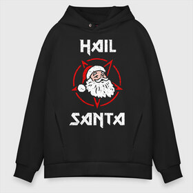 Мужское худи Oversize хлопок с принтом Hail Santa в Санкт-Петербурге, френч-терри — 70% хлопок, 30% полиэстер. Мягкий теплый начес внутри —100% хлопок | боковые карманы, эластичные манжеты и нижняя кромка, капюшон на магнитной кнопке | Тематика изображения на принте: art | christmas | new year | santa | santa claus | sign | star | арт | звезда | знак | новый год | рождество | санта | санта клаус