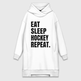Платье-худи хлопок с принтом EAT SLEEP HOCKEY REPEAT в Санкт-Петербурге,  |  | boston | bruins | capitals | detroit | eat | eat sleep hockey repeat | hockey | nhl | penguins | pittsburgh | red wings | repeat | sleep | washington | вашингтон кэпиталз | нхл | питтсбург пингвинз | хокей | хоккей