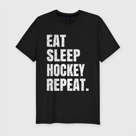 Мужская футболка хлопок Slim с принтом EAT SLEEP HOCKEY REPEAT в Санкт-Петербурге, 92% хлопок, 8% лайкра | приталенный силуэт, круглый вырез ворота, длина до линии бедра, короткий рукав | boston | bruins | capitals | detroit | eat | eat sleep hockey repeat | hockey | nhl | penguins | pittsburgh | red wings | repeat | sleep | washington | вашингтон кэпиталз | нхл | питтсбург пингвинз | хокей | хоккей