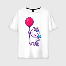 Женская футболка хлопок Oversize с принтом Единорог с шариком в Санкт-Петербурге, 100% хлопок | свободный крой, круглый ворот, спущенный рукав, длина до линии бедер
 | rainbow | unicorn | единорог | единорожка | пони | радуга | радужный | радужный единорог | шарик