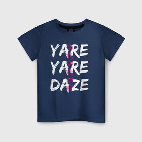 Детская футболка хлопок с принтом YARE YARE DAZE в Санкт-Петербурге, 100% хлопок | круглый вырез горловины, полуприлегающий силуэт, длина до линии бедер | jojo log | jojo no kimyou na bouken | jojos bizarre adventure | невероятное приключение джоджо