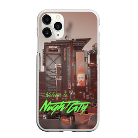 Чехол для iPhone 11 Pro Max матовый с принтом Welcome to Night City в Санкт-Петербурге, Силикон |  | ceberpunk | city | night | welcome | киберпанк