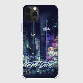 Чехол для iPhone 12 Pro Max с принтом Welcome to Night City в Санкт-Петербурге, Силикон |  | ceberpunk | city | night | welcome | киберпанк