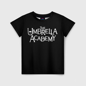 Детская футболка 3D с принтом umbrella academy в Санкт-Петербурге, 100% гипоаллергенный полиэфир | прямой крой, круглый вырез горловины, длина до линии бедер, чуть спущенное плечо, ткань немного тянется | academy | umbrella | umbrella academy | адам годли | академия | академия амбрелла | амбрелла | дэвид кастанеда | колм фиори | кэмерон бриттон | мэри джей блайдж
джон магаро | роберт шиэн | том хоппер | эллиот пейдж