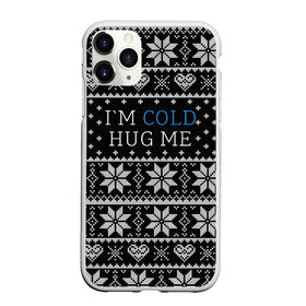 Чехол для iPhone 11 Pro Max матовый с принтом I`m cold hug me в Санкт-Петербурге, Силикон |  | Тематика изображения на принте: иностранные | любовь | меня | мне | надпись | новогодний свитер | новый год | обними | объятия | прикольные | рождественский свитер | свитер | слова | текст | холодно | цитата