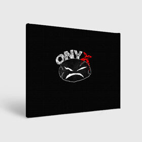 Холст прямоугольный с принтом Onyx в Санкт-Петербурге, 100% ПВХ |  | Тематика изображения на принте: fredro starr | onyx | rap | sonny seeza | sticky fingaz | оникс | рэп