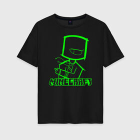 Женская футболка хлопок Oversize с принтом Minecraft в Санкт-Петербурге, 100% хлопок | свободный крой, круглый ворот, спущенный рукав, длина до линии бедер
 | minecraft | алекс | белый | блоки | ведьма | взрывчатка | визера | волк | гаст | добывать | дракон | зеленый куб | зомби | игра | крафт | крипер | кубики | лошадка | майн | майнкрафт | манкрафт | овечка | оцелот