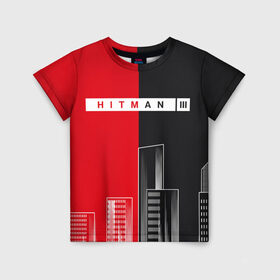 Детская футболка 3D с принтом Hitman III - Город в Санкт-Петербурге, 100% гипоаллергенный полиэфир | прямой крой, круглый вырез горловины, длина до линии бедер, чуть спущенное плечо, ткань немного тянется | hitman | hitman 3 | hitman iii | город | красный | надпись | половина | хитман | хитман 3 | черный