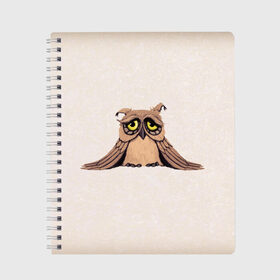 Тетрадь с принтом Sad owl в Санкт-Петербурге, 100% бумага | 48 листов, плотность листов — 60 г/м2, плотность картонной обложки — 250 г/м2. Листы скреплены сбоку удобной пружинной спиралью. Уголки страниц и обложки скругленные. Цвет линий — светло-серый
 | owl | сова