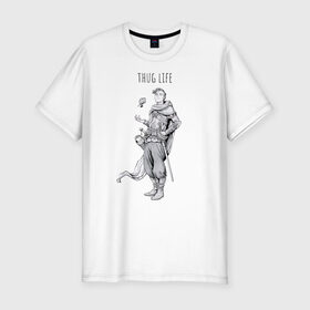 Мужская футболка хлопок Slim с принтом Thug life в Санкт-Петербурге, 92% хлопок, 8% лайкра | приталенный силуэт, круглый вырез ворота, длина до линии бедра, короткий рукав | adventurer | fantasy | medival | thief | thug | вор | головорез | приключенец | средневековье | фэнтэзи
