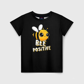 Детская футболка 3D с принтом ПЧЁЛКА в Санкт-Петербурге, 100% гипоаллергенный полиэфир | прямой крой, круглый вырез горловины, длина до линии бедер, чуть спущенное плечо, ткань немного тянется | bee | cute | inscription | positive | striped | wasp | бее | милота | надпись | насекомое | оса | позитив | полосатая | пчела | пчелка