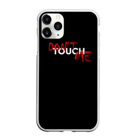 Чехол для iPhone 11 Pro Max матовый с принтом DONT TOUCH в Санкт-Петербурге, Силикон |  | dont touch me | девушке | злой | надпись | настроение | не прикасайся ко мне | не трогай меня | парню | трогай