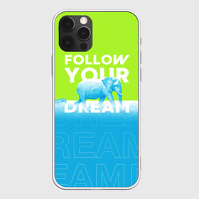 Чехол для iPhone 12 Pro Max с принтом Следуй за своей мечтой в Санкт-Петербурге, Силикон |  | Тематика изображения на принте: animal | dream | elephant | zebra | животные | звери | зебра | мечта | следуй за своей мечтой | слон