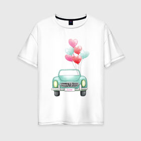 Женская футболка хлопок Oversize с принтом Романтическое путешествие в Санкт-Петербурге, 100% хлопок | свободный крой, круглый ворот, спущенный рукав, длина до линии бедер
 | машина | шары