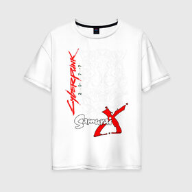 Женская футболка хлопок Oversize с принтом CYBERPUNK 2077 в Санкт-Петербурге, 100% хлопок | свободный крой, круглый ворот, спущенный рукав, длина до линии бедер
 | cd project red | cyberpunk 2077 | keanu reeves | samurai | киану ривз | киберпанк 2077 | самураи