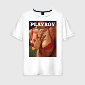 Женская футболка хлопок Oversize с принтом PLAYBOY в Санкт-Петербурге, 100% хлопок | свободный крой, круглый ворот, спущенный рукав, длина до линии бедер
 | playboy | девушка | любовь