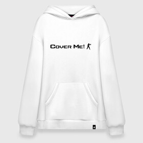 Худи SuperOversize хлопок с принтом Cover Me в Санкт-Петербурге, 70% хлопок, 30% полиэстер, мягкий начес внутри | карман-кенгуру, эластичная резинка на манжетах и по нижней кромке, двухслойный капюшон
 | awp | breeki | cheeki | counter | cs | easy | everyday | ez | gg | go | just | katka | kill | knife | lemon | luck | mid | no | one | plant | pz | rush | shot | skill | smoke | squeeze | strike | wp | вп | гг | изи | катка | контра