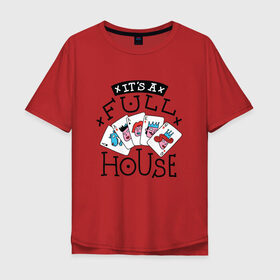 Мужская футболка хлопок Oversize с принтом Фулл Хаус покерная семья в Санкт-Петербурге, 100% хлопок | свободный крой, круглый ворот, “спинка” длиннее передней части | flash royal | full house | poker | trump | дочь | игра слов | игрательные | иллюстрация | карта | картишки | карты | козыри | козырные | королева | король | мама | папа | покер | полный дом | прикол | рисунок | семья