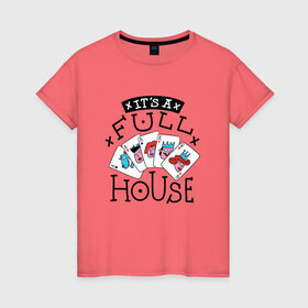 Женская футболка хлопок с принтом Фулл Хаус покерная семья в Санкт-Петербурге, 100% хлопок | прямой крой, круглый вырез горловины, длина до линии бедер, слегка спущенное плечо | flash royal | full house | poker | trump | дочь | игра слов | игрательные | иллюстрация | карта | картишки | карты | козыри | козырные | королева | король | мама | папа | покер | полный дом | прикол | рисунок | семья