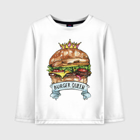 Детский лонгслив хлопок с принтом Burger queen в Санкт-Петербурге, 100% хлопок | круглый вырез горловины, полуприлегающий силуэт, длина до линии бедер | burger | burger queen | бургер | бургер с короной | еда