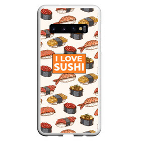 Чехол для Samsung Galaxy S10 с принтом I love sushi Я люблю суши в Санкт-Петербурге, Силикон | Область печати: задняя сторона чехла, без боковых панелей | japan | japanese | виды суши | гункан | гунканы | икра | красная икра | красная рыба | креветка | лосось | маки | нигири | омлет | паттерн | ролл | роллы | сашими | суси | узор | фастфуд | форель | футомаки