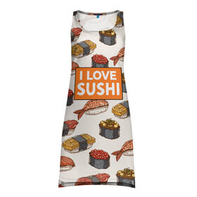 Платье-майка 3D с принтом I love sushi Я люблю суши в Санкт-Петербурге, 100% полиэстер | полуприлегающий силуэт, широкие бретели, круглый вырез горловины, удлиненный подол сзади. | japan | japanese | виды суши | гункан | гунканы | икра | красная икра | красная рыба | креветка | лосось | маки | нигири | омлет | паттерн | ролл | роллы | сашими | суси | узор | фастфуд | форель | футомаки