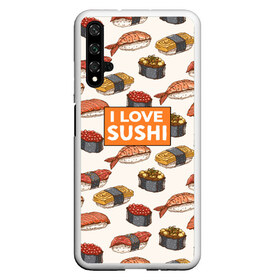 Чехол для Honor 20 с принтом I love sushi Я люблю суши в Санкт-Петербурге, Силикон | Область печати: задняя сторона чехла, без боковых панелей | Тематика изображения на принте: japan | japanese | виды суши | гункан | гунканы | икра | красная икра | красная рыба | креветка | лосось | маки | нигири | омлет | паттерн | ролл | роллы | сашими | суси | узор | фастфуд | форель | футомаки