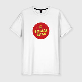 Мужская футболка хлопок Slim с принтом The social bliad в Санкт-Петербурге, 92% хлопок, 8% лайкра | приталенный силуэт, круглый вырез ворота, длина до линии бедра, короткий рукав | blad | the social bliad | социальная