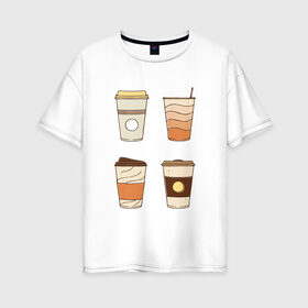 Женская футболка хлопок Oversize с принтом Кофеин its my life в Санкт-Петербурге, 100% хлопок | свободный крой, круглый ворот, спущенный рукав, длина до линии бедер
 | американо | капучино | кофе | латте | напиток | эспрессо
