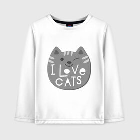 Детский лонгслив хлопок с принтом I love cats в Санкт-Петербурге, 100% хлопок | круглый вырез горловины, полуприлегающий силуэт, длина до линии бедер | Тематика изображения на принте: animal | cat | i love cats | животное | зверь | кот | кошка | надписи | я люблю кошек