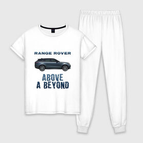 Женская пижама хлопок с принтом Range Rover Above a Beyond в Санкт-Петербурге, 100% хлопок | брюки и футболка прямого кроя, без карманов, на брюках мягкая резинка на поясе и по низу штанин | auto | land rover | range rover | автомобиль | лэнд ровер | лэндровер | машина | ренджровер | рэнджик | рэнджровер