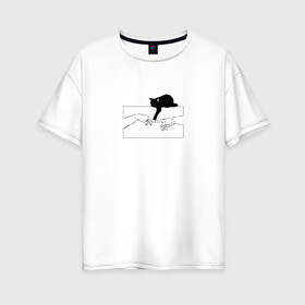 Женская футболка хлопок Oversize с принтом Сотворение Адама и котик в Санкт-Петербурге, 100% хлопок | свободный крой, круглый ворот, спущенный рукав, длина до линии бедер
 | животные | искусство | картинка | кот | котик | кошка | прикол | сотворение адама