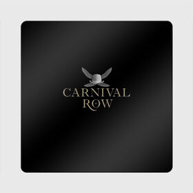 Магнит виниловый Квадрат с принтом Карнивал Роу - Carnival Row в Санкт-Петербурге, полимерный материал с магнитным слоем | размер 9*9 см, закругленные углы | Тематика изображения на принте: carnival row | волшебный | исторический | карнивал роу | крылья | лого | логотип | подарок | сериал | сказка | фея | черный | шляпа