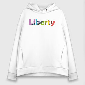 Женское худи Oversize хлопок с принтом Liberty. Свобода в Санкт-Петербурге, френч-терри — 70% хлопок, 30% полиэстер. Мягкий теплый начес внутри —100% хлопок | боковые карманы, эластичные манжеты и нижняя кромка, капюшон на магнитной кнопке | cвобода | liberty | женская свобода | не зависимая женщина | права женщин | равенство | свободные нравы