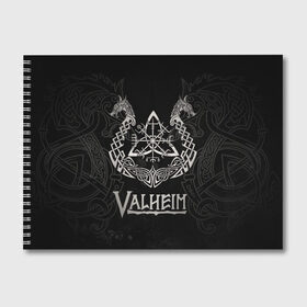 Альбом для рисования с принтом Valheim в Санкт-Петербурге, 100% бумага
 | матовая бумага, плотность 200 мг. | valheim | viking | валхейм | викинги | игры