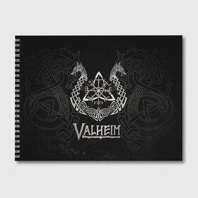 Альбом для рисования с принтом Valheim в Санкт-Петербурге, 100% бумага
 | матовая бумага, плотность 200 мг. | Тематика изображения на принте: valheim | viking | валхейм | викинги | игры