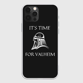 Чехол для iPhone 12 Pro Max с принтом Its time for Valheim в Санкт-Петербурге, Силикон |  | elder | loki | odin | the | thor | valheim | биврёст | валхейм | вальхейм | викинги | всеотец | дракар | древний | древо | ётун | йотун | локи | мира | один | тор | фенир | хель | черный лес | эйктюр