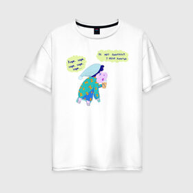 Женская футболка хлопок Oversize с принтом Сон - лучшее хобби в Санкт-Петербурге, 100% хлопок | свободный крой, круглый ворот, спущенный рукав, длина до линии бедер
 | барашек | копыта | кофе | усталость | утро