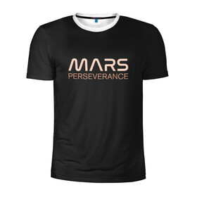 Мужская футболка 3D спортивная с принтом Mars в Санкт-Петербурге, 100% полиэстер с улучшенными характеристиками | приталенный силуэт, круглая горловина, широкие плечи, сужается к линии бедра | elon | helicopter | mars | musk | nasa. ingenuity | perseverance | rover | вертолет | изобретательность | илон | марс | марсоход | маск | наса | настойчивость