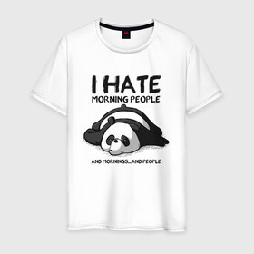 Мужская футболка хлопок с принтом I Hate Morning And People в Санкт-Петербурге, 100% хлопок | прямой крой, круглый вырез горловины, длина до линии бедер, слегка спущенное плечо. | and | hate | i | morning | mornings | panda | people | людей | люди | ненавижу | панда | утро