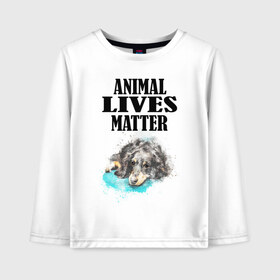 Детский лонгслив хлопок с принтом Animal lives matter в Санкт-Петербурге, 100% хлопок | круглый вырез горловины, полуприлегающий силуэт, длина до линии бедер | animal | animal lives matter | dog | животные | жизнь | жизнь животных имеет значение | пес