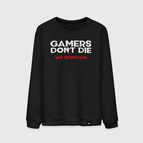 Мужской свитшот хлопок с принтом GAMERS DONT DIE WE RESPAWN в Санкт-Петербурге, 100% хлопок |  | Тематика изображения на принте: 4 | 5 | five | games | grand theft auto | gta | gta v | rockstar | san andreas | бесконечные жизни | великое авто воровство | возрадится | гта | гташка | игрок не умрет | игры | логотип | рокстар | сан андреас | тревор | чи