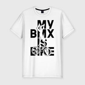 Мужская футболка хлопок Slim с принтом MY BMX IS BIKE в Санкт-Петербурге, 92% хлопок, 8% лайкра | приталенный силуэт, круглый вырез ворота, длина до линии бедра, короткий рукав | 4 | 5 | five | games | grand theft auto | gta | gta v | los santos | online | rockstar | san andreas | великое авто воровство | гта | гташка | игры | логотип | лос сантос | майкл | мафия | ограбление | онлайн | пеф | рокстар | самп | сан андреас 